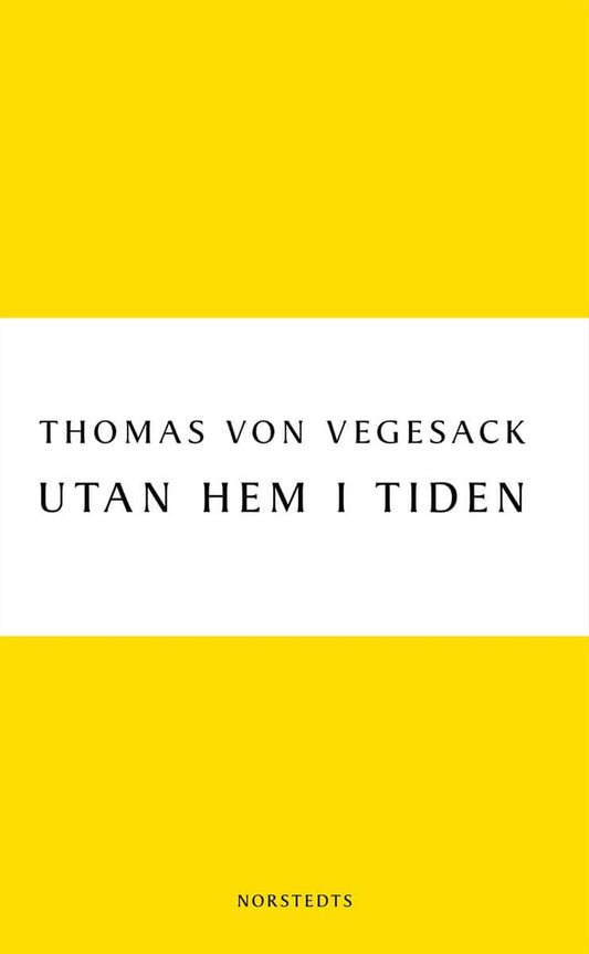 Vegesack, Thomas von | Utan hem i tiden : Berättelsen om Arved