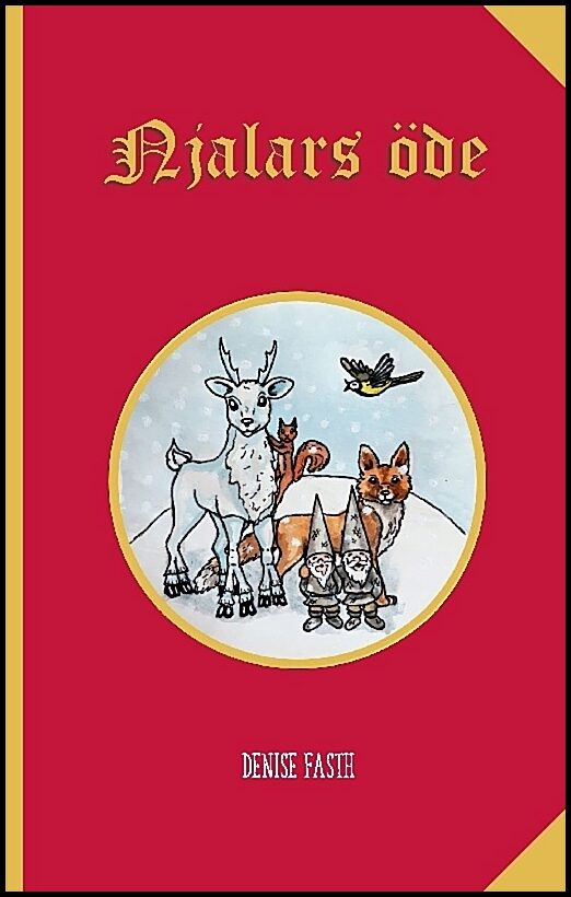 Fast, Denise | Njalars öde