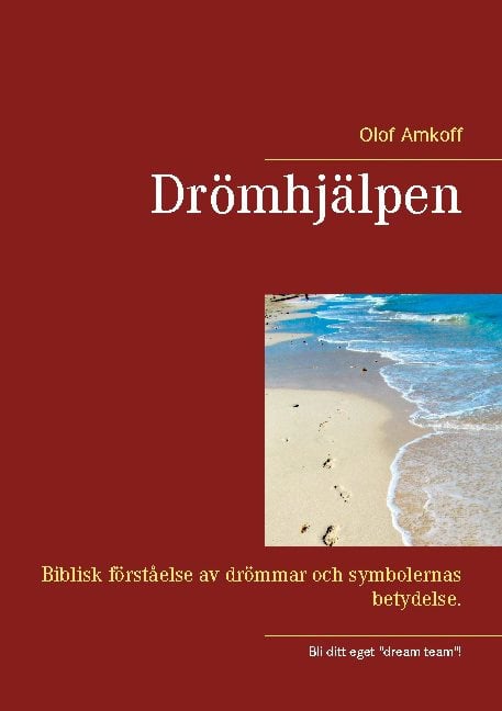 Amkoff, Olof | Drömhjälpen : Biblisk förståelse av drömmar och symbolernas betydelser