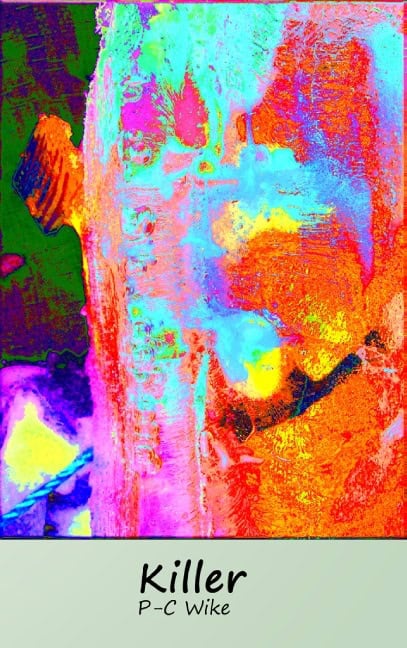 Wike, P-C | Killer