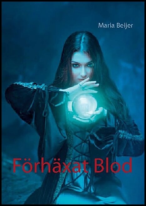 Beijer, Maria | Förhäxat blod