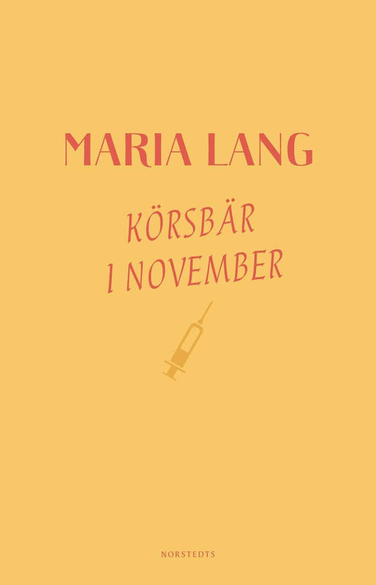 Lang, Maria | Körsbär i november