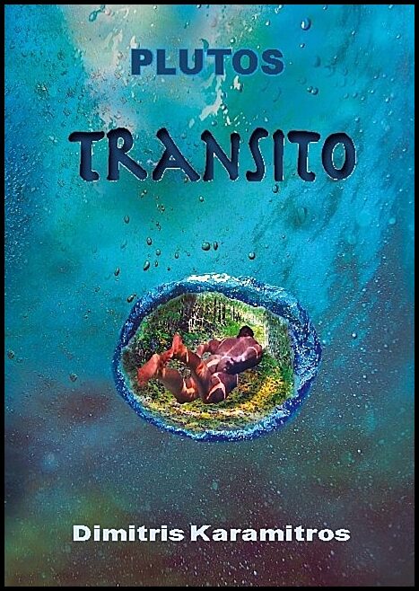 Karamitros, Dimitris | Plutos : Transito - en ekologisk berättelse