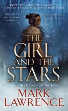 Lawrence, Mark | The Girl and the Stars