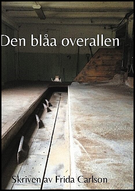 Carlson, Frida | Den blåa overallen