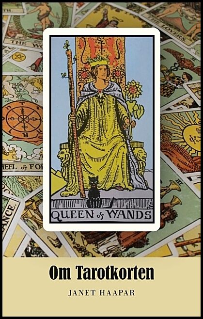 Haapar, Janet | Om tarotkorten : Utifrån leken Rider tarot