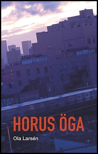 Larsén, Ola | Horus Öga