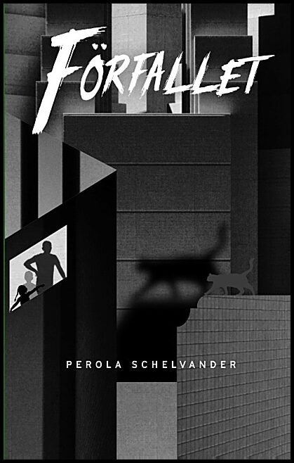 Schelvander, PerOla | Förfallet