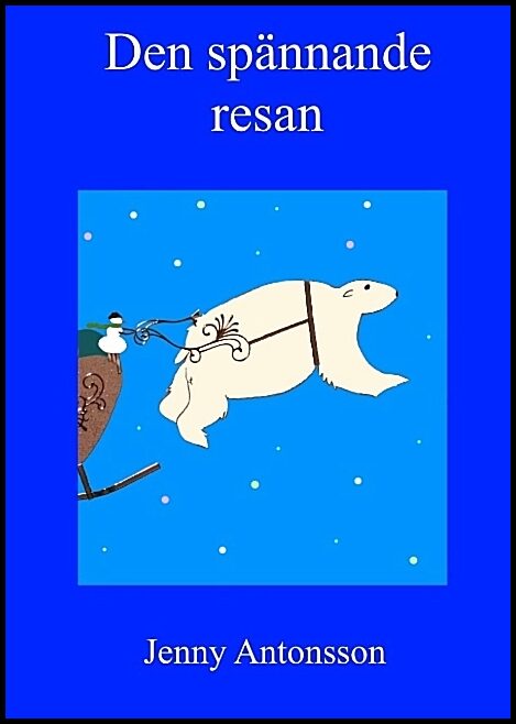 Antonsson, Jenny | Den spännande resan