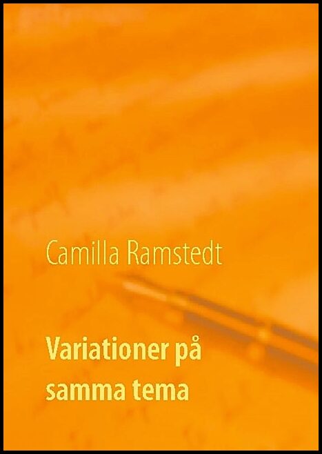 Ramstedt, Camilla | Variationer på samma tema