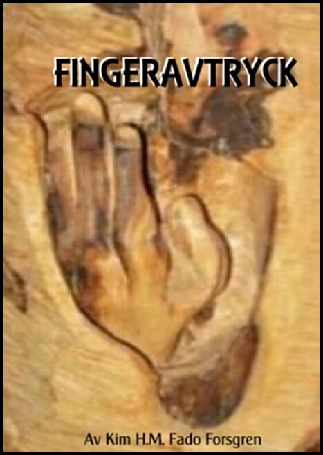 Forsgren, Kim H.M. Fado | Fingeravtryck : Fingeravtrycket lilla Vicke-Vire