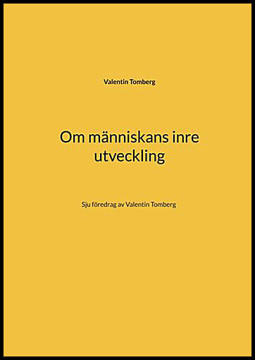 Tomberg, Valentin | Om människans inre utveckling : Sju föredrag av Valentin Tomberg