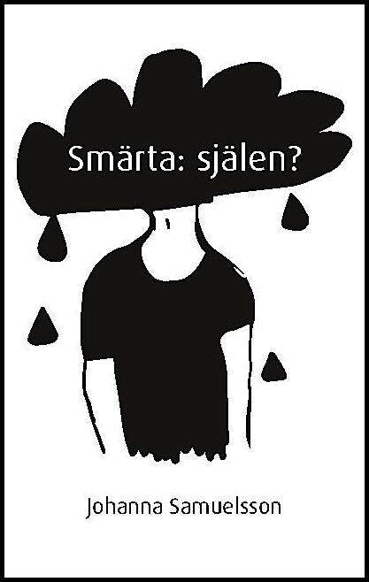 Samuelsson, Johanna | Smärta : Själen?