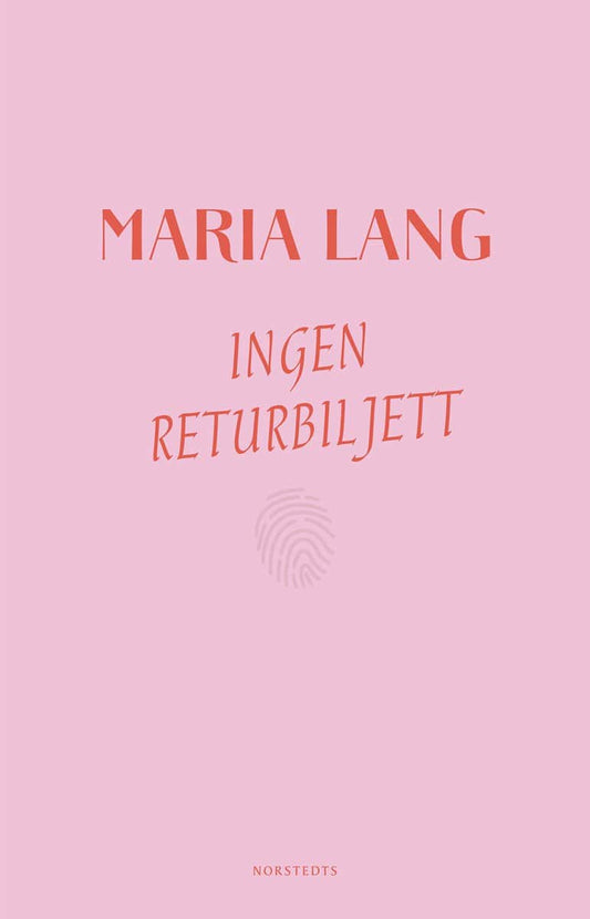 Lang, Maria | Ingen returbiljett