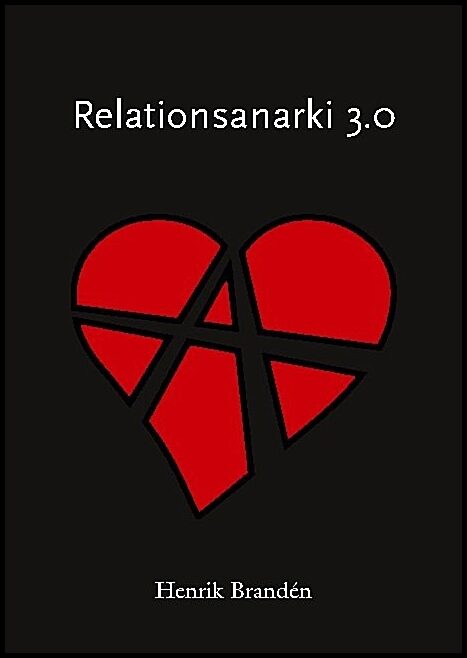 Brandén, Henrik | Relationsanarki 3.0