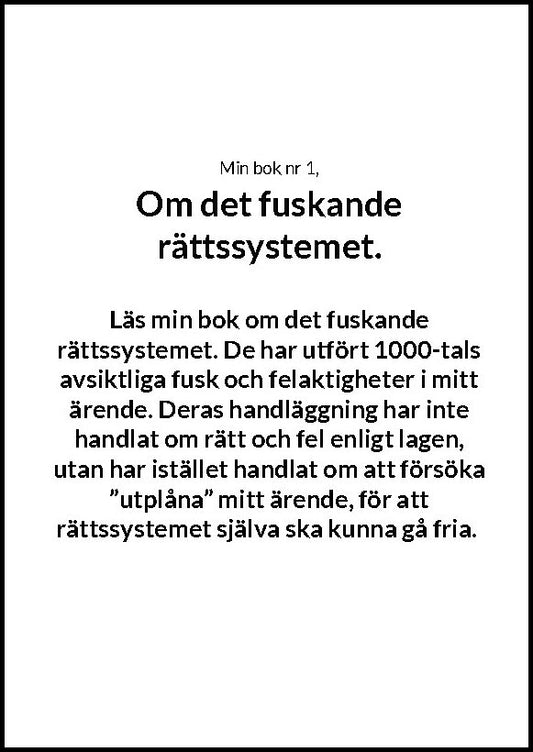 Åke Författare | Det fuskande rättsväsendet