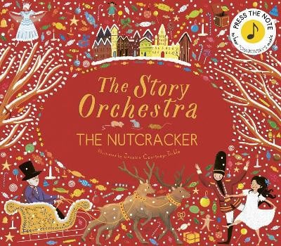 Courtney-tickle, Jessica | The Story Orchestra : The Nutcracker: Volume 2