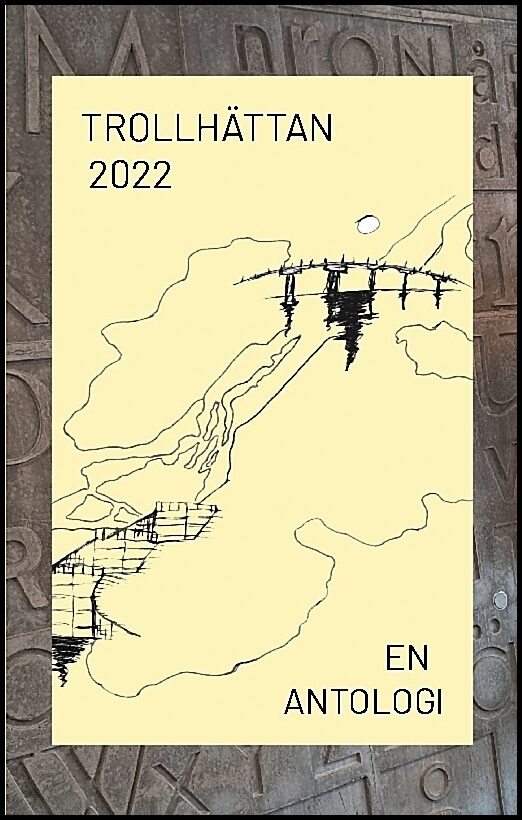 Trollhättan 2022 : En antologi