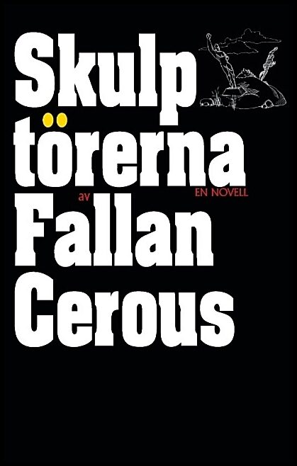 Cerous, Fallan | Skulptörerna