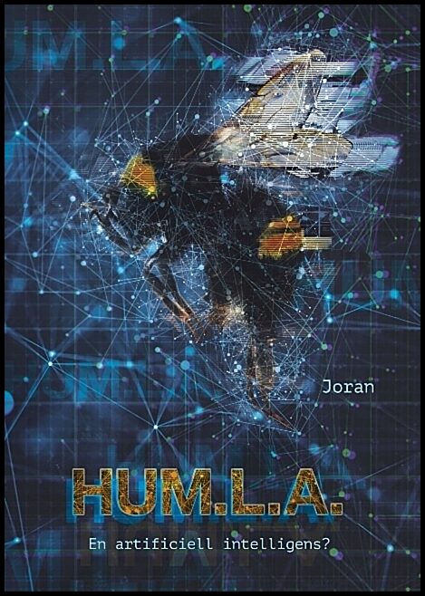 Joran | HUM.L.A. : En artificiell intelligens?