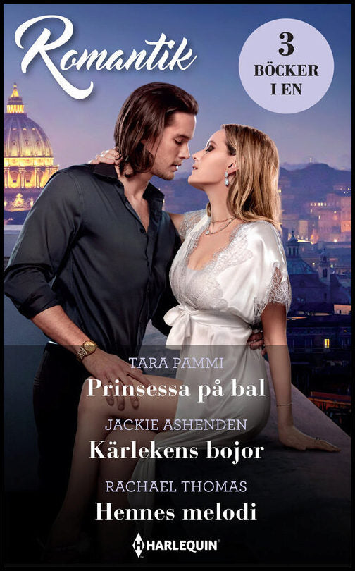 Ashenden, Jackie| Pammi, Tara| Thomas, Rachael | Prinsessa på bal | Kärlekens bojor | Hennes melodi