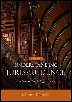 Wacks, Raymond | Understanding Jurisprudence