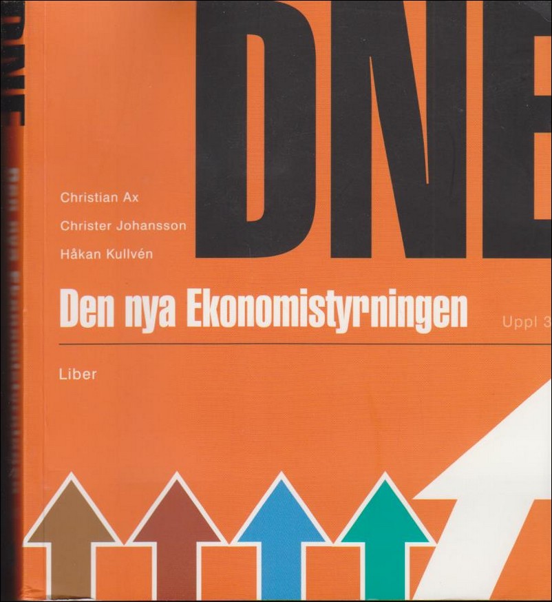 Ax, Christian | Johansson, Christer | Kullvén, Håkan | Den nya ekonomistyrningen