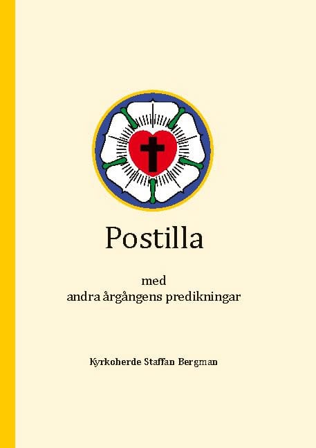 Bergman, Staffan | Postilla med andra årgångens predikningar