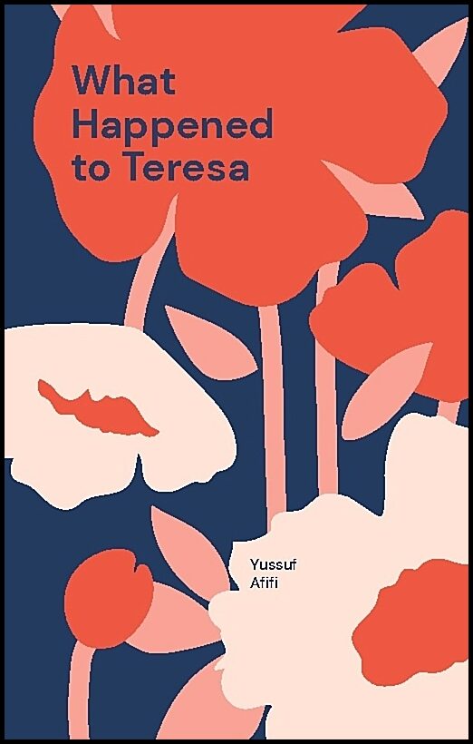 Afifi, Yussuf | What happened to Teresa : A Swedish novel