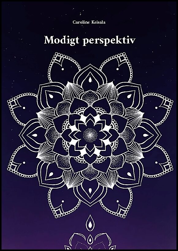 Keisala, Caroline | Ett modigt perspektiv