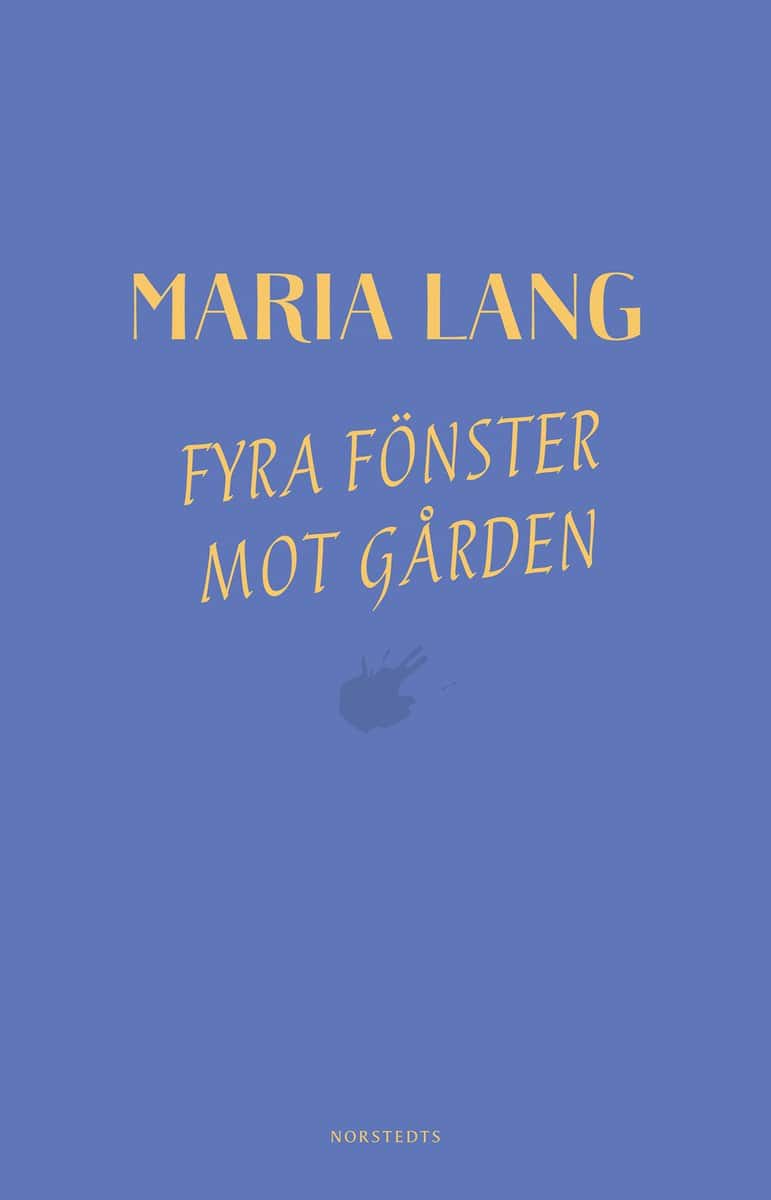 Lang, Maria | Fyra fönster mot gården