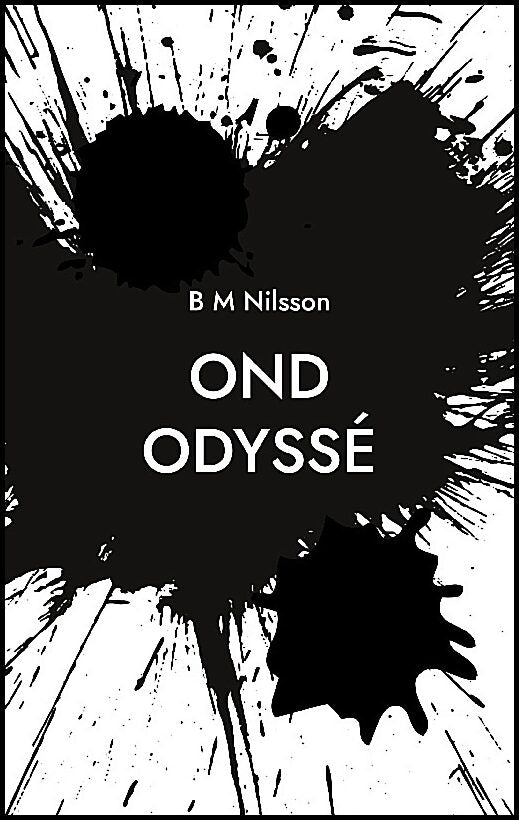 Nilsson, Monica | Ond odyssé