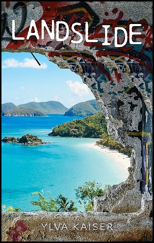 Kaiser, Ylva | Landslide