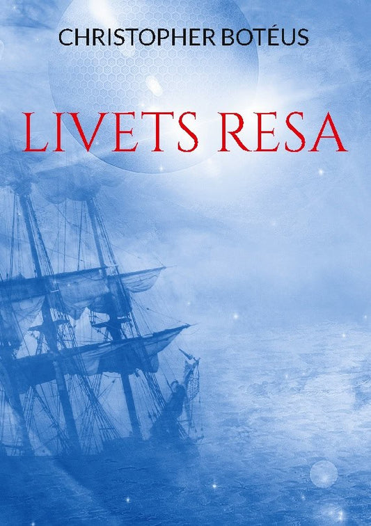 Botéus, Christopher | Livets Resa