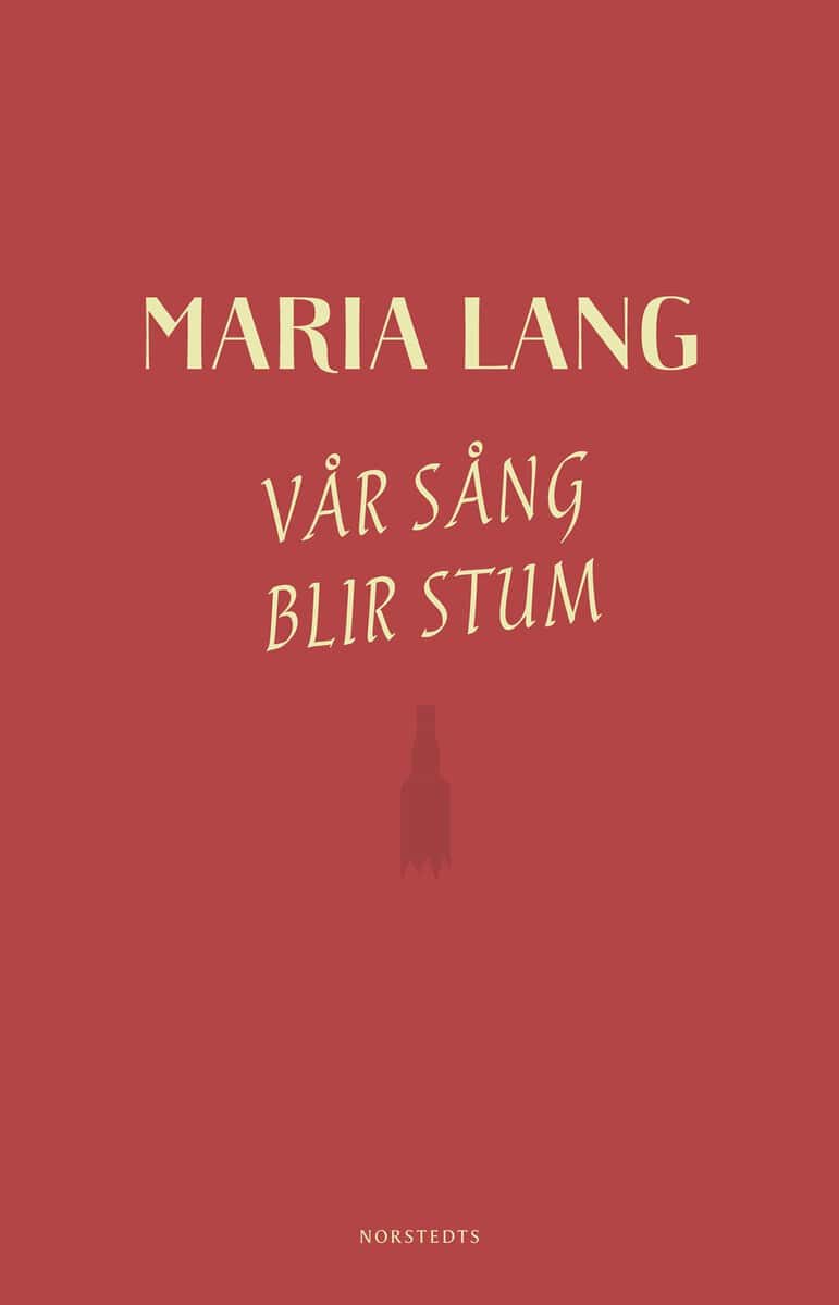 Lang, Maria | Vår sång blir stum