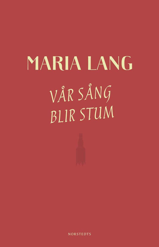 Lang, Maria | Vår sång blir stum