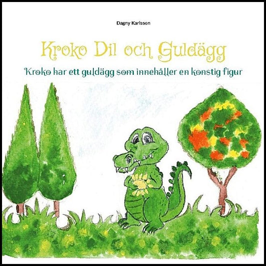 Karlsson, Dagny | Krokodil och guldägget