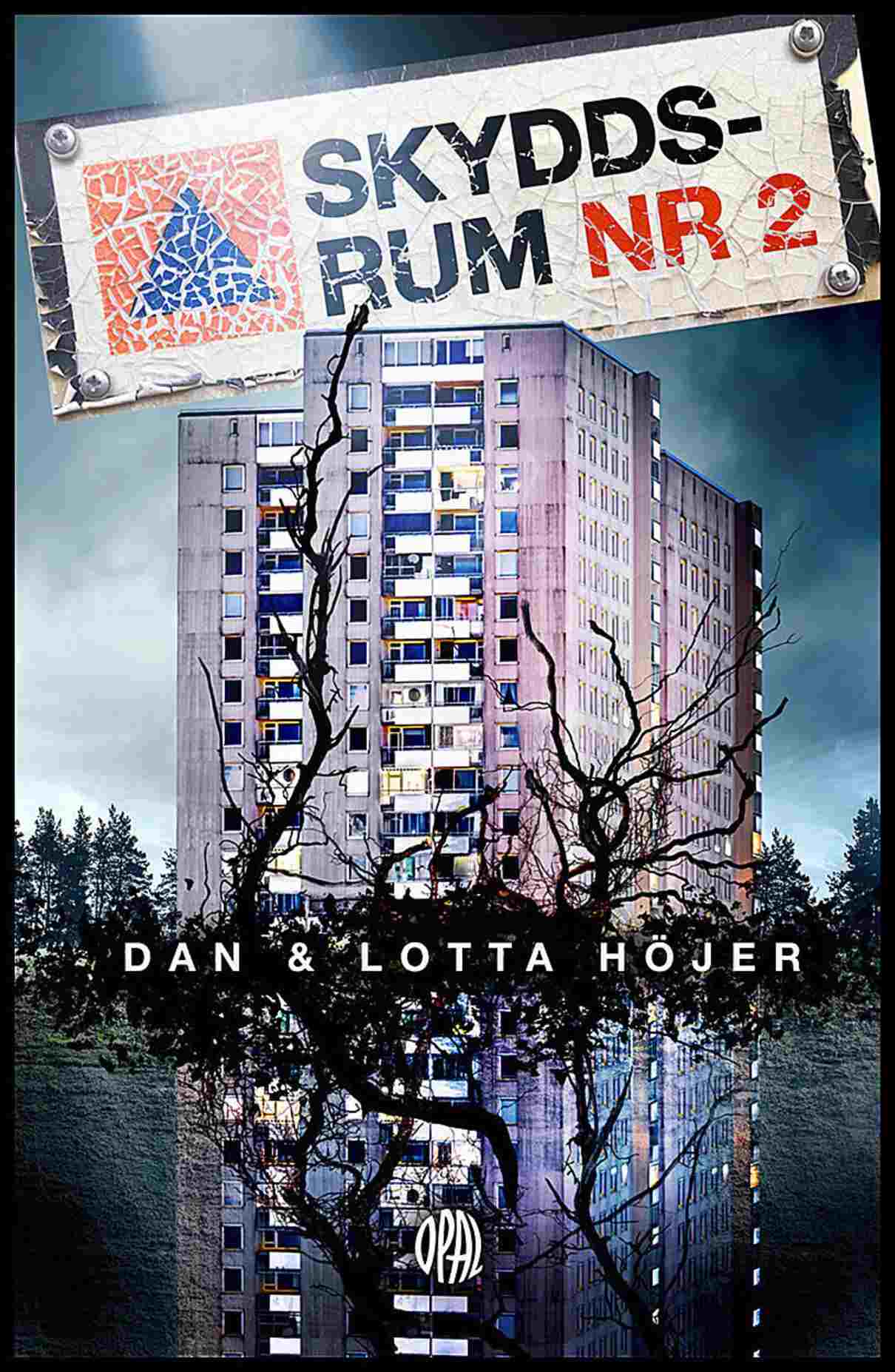 Höjer, Dan | Höjer, Lotta | Skyddsrum nr 2