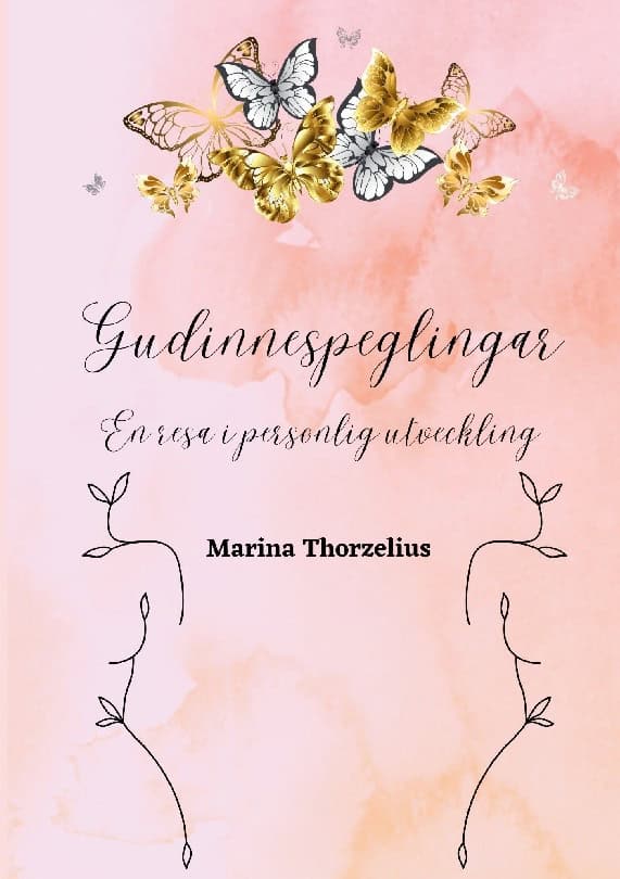 Thorzelius, Marina | Gudinnespeglingar : En resa i personlig utveckling