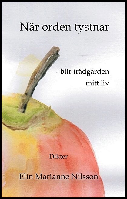 Nilsson, Elin Marianne | När orden tystnar : Dikter