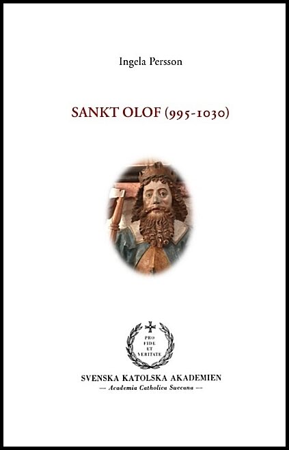 Persson, Ingela | Sankt Olof (995-1030) : Sankt Olof (995-1030)