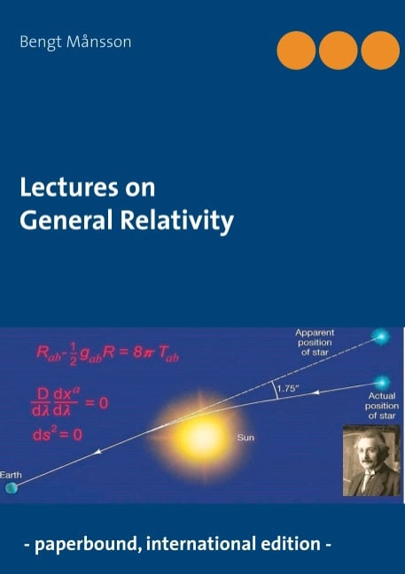 Månsson, Bengt | Lectures on General Relativity : - paperbound edition -