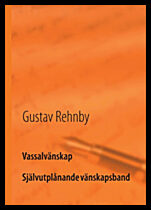 Rehnby, Gustav | Vassalvänskap