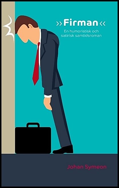 Symeon, Johan | »Firman« : En humoristisk och satirisk samtidsroman