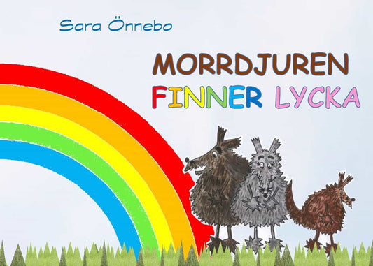 Önnebo, Sara | Morrdjuren finner lycka