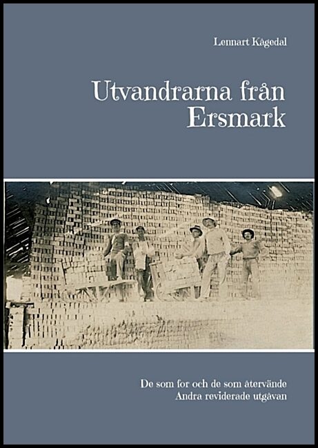 Kågedal, Lennart | Utvandrarna från Ersmark : De som for och de som återvände