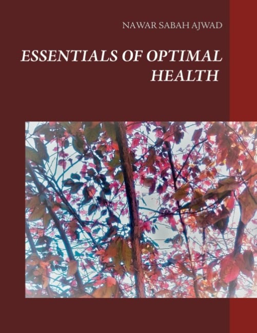 Ajwad, Nawar Sabah | Essentials of Optimal Health