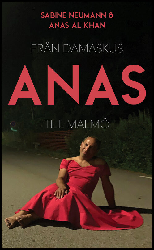 Neumann, Sabine| Al Khan, Anas | Anas : Från Damaskus till Malmö