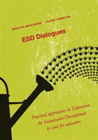 Mehlmann, Marilyn | Pometun, Olena | ESD Dialogues : Practical approaches to education for sustainable development