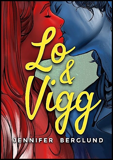 Berglund, Jennifer | Lo och Vigg
